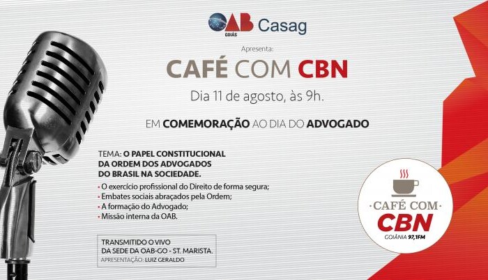 OAB-GO e CASAG realizam edição do “Café com CBN”