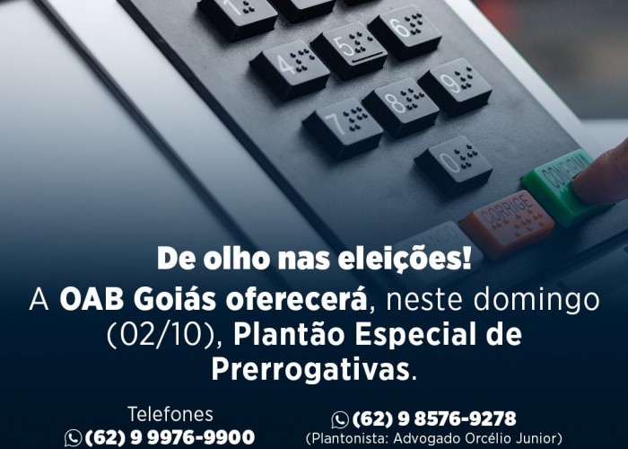 OAB-GO terá plantão especial de prerrogativas no domingo de eleições