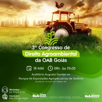 OAB Goiás realiza o 3º Congresso de Direito Agroambiental