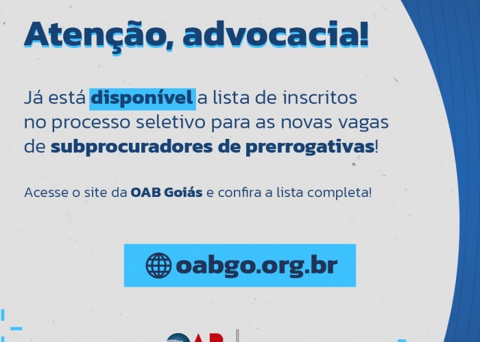 OAB-GO divulga lista de inscritos para o processo seletivo da Procuradoria de Prerrogativas