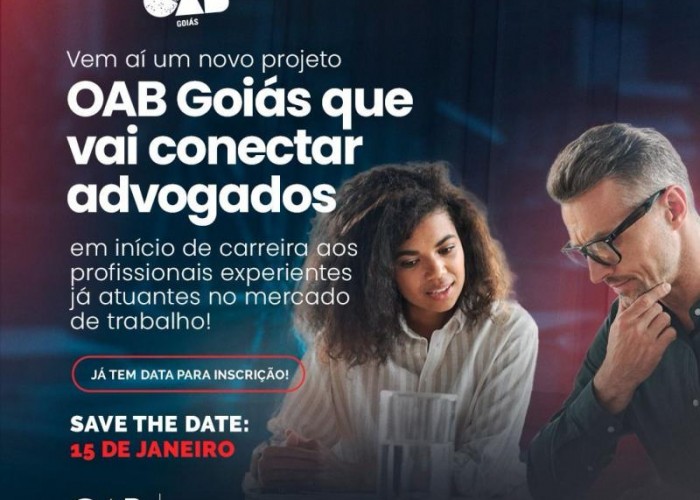 OAB-GO LANÇA PROJETO ‘MENTORIA’ PARA ADVOCACIA EM INÍCIO DE CARREIRA; INSCRIÇÕES SERÃO ABERTAS EM JANEIRO