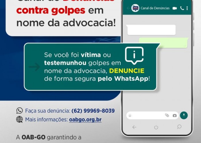 OAB-GO DISPONIBILIZA CANAL DENÚNCIAS PARA QUE VÍTIMAS POSSAM REGISTRAR GOLPES EM NOME DA ADVOCACIA