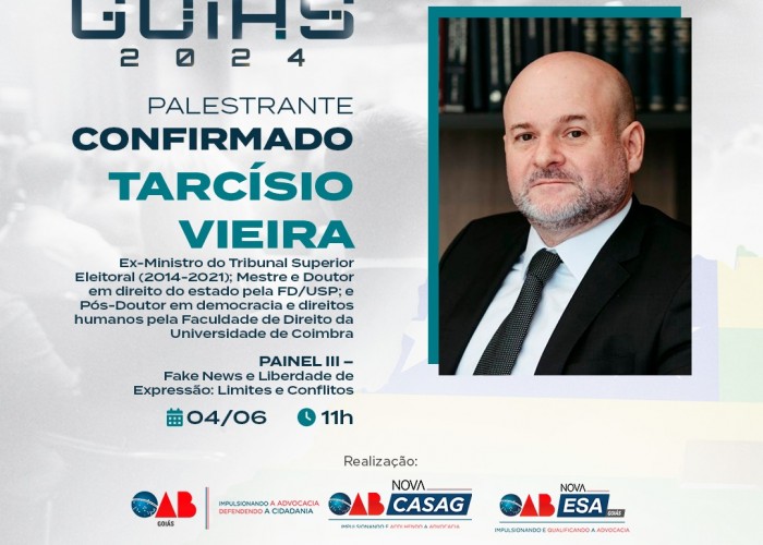 Ex-ministro do TSE Tarcísio Vieira é palestrante confirmado na Conferência Estadual da Advocacia de Goiás; confira a programação