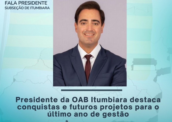 Presidente da OAB Itumbiara destaca conquistas e futuros projetos para o último ano de gestão