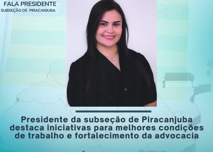 Presidente da subseção de Piracanjuba destaca iniciativas para melhores condições de trabalho e fotalcimento da advocacia