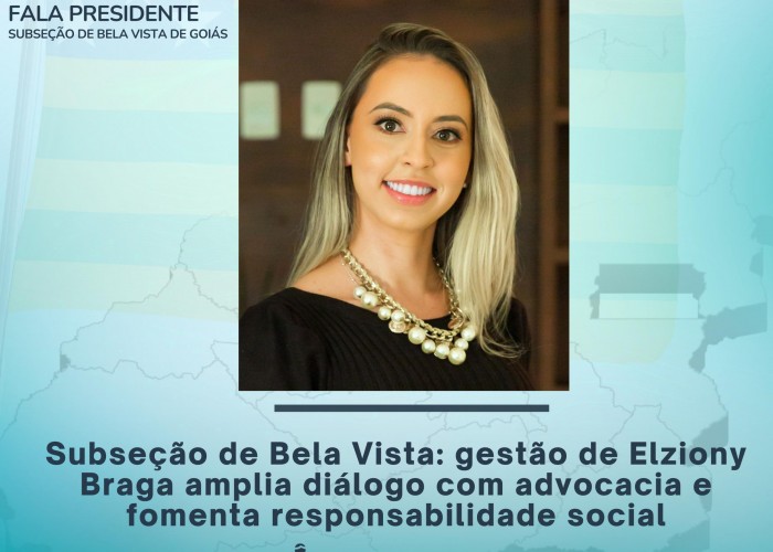 Subseção de Bela Vista: gestão de Elziony Braga amplia diálogo com advocacia e fomenta responsabilidade social