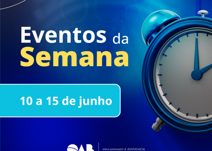 Agenda da Semana: confira os eventos e atividades da OAB-GO entre 10 e 15 de junho