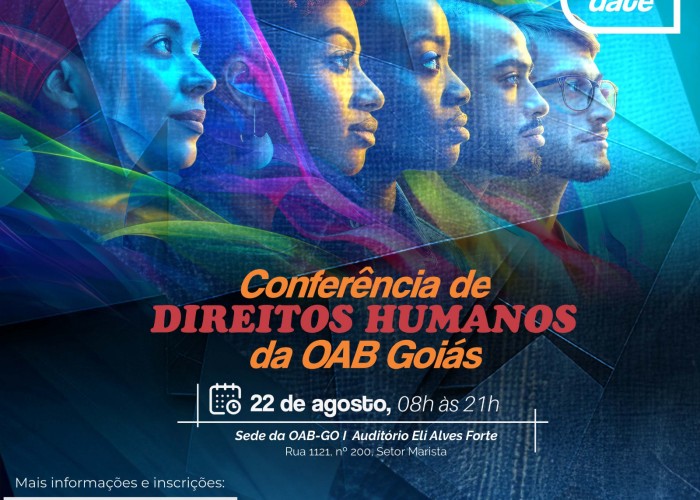 OAB-GO promove Conferência de Direitos Humanos em agosto; inscrições abertas