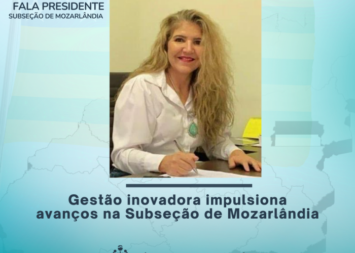 Gestão inovadora impulsiona avanços na Subseção de Mozarlândia