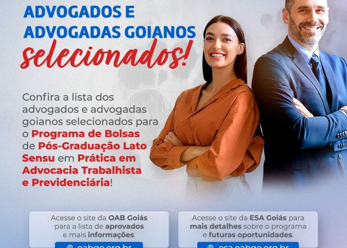 OAB-GO e ESA-GO divulgam lista de advogados selecionados para pós-graduação gratuita em prática trabalhista e previdenciária