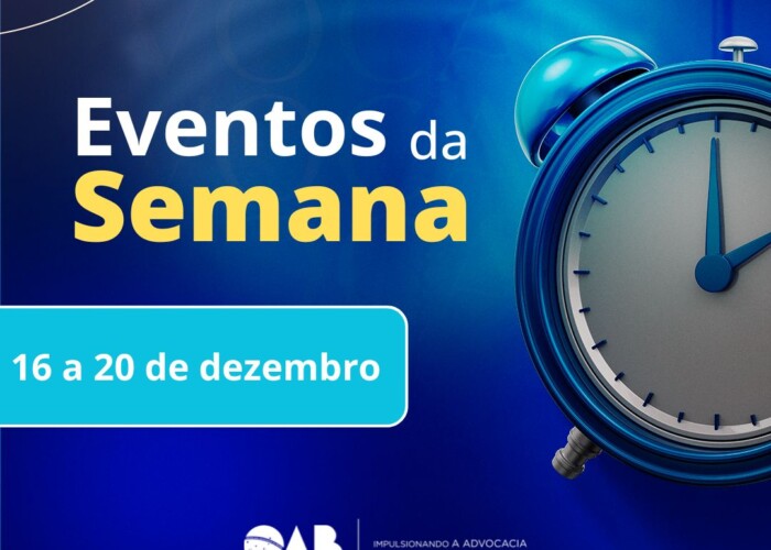 Agenda de eventos da OAB-GO; confira os destaques de 16 a 20 de dezembro