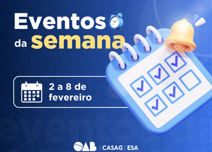 Confira a agenda de eventos da OAB-GO para a 1ª semana de fevereiro (2 a 8 de fevereiro)