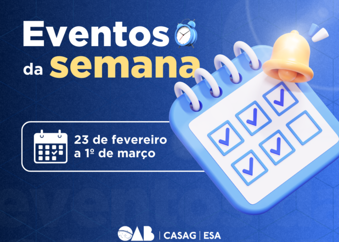 Confira a agenda de eventos da semana, na OAB-GO (23/02 a 01/03)